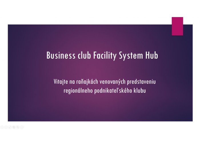 Predstavenie Business Club Facility System Hub®
