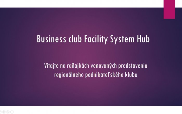 Predstavenie Business Club Facility System Hub®